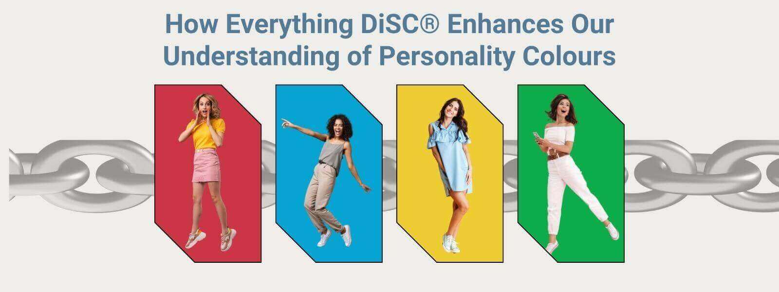 How Everything DiSC® Enhances Our Understanding of Personality Colours