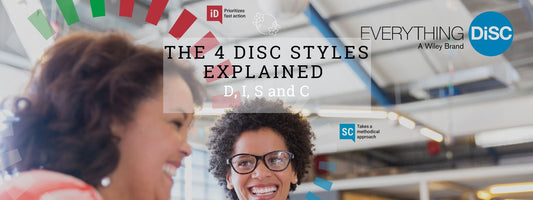 The Four DiSC Styles Explained: D, I, S and C