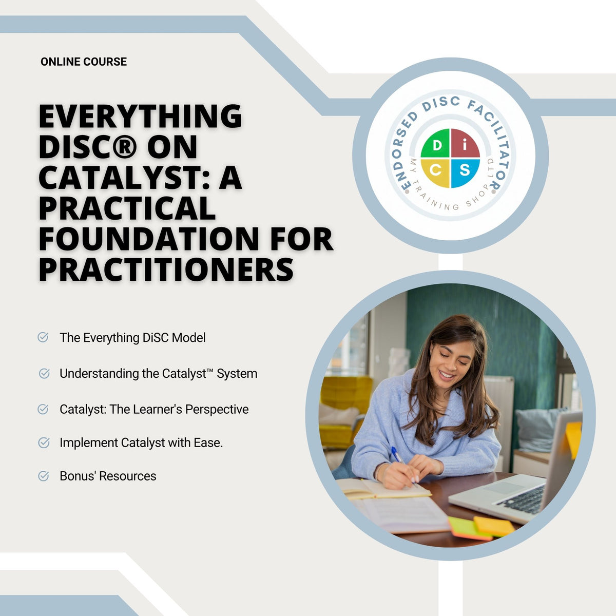 Promotional graphic for an online course titled 'Everything DISC® on Catalyst: A Practical Foundation for Practitioners,' with bullet points about course topics and a circular inset photo of a woman working at a desk. A DISC certification seal is shown at the top right.