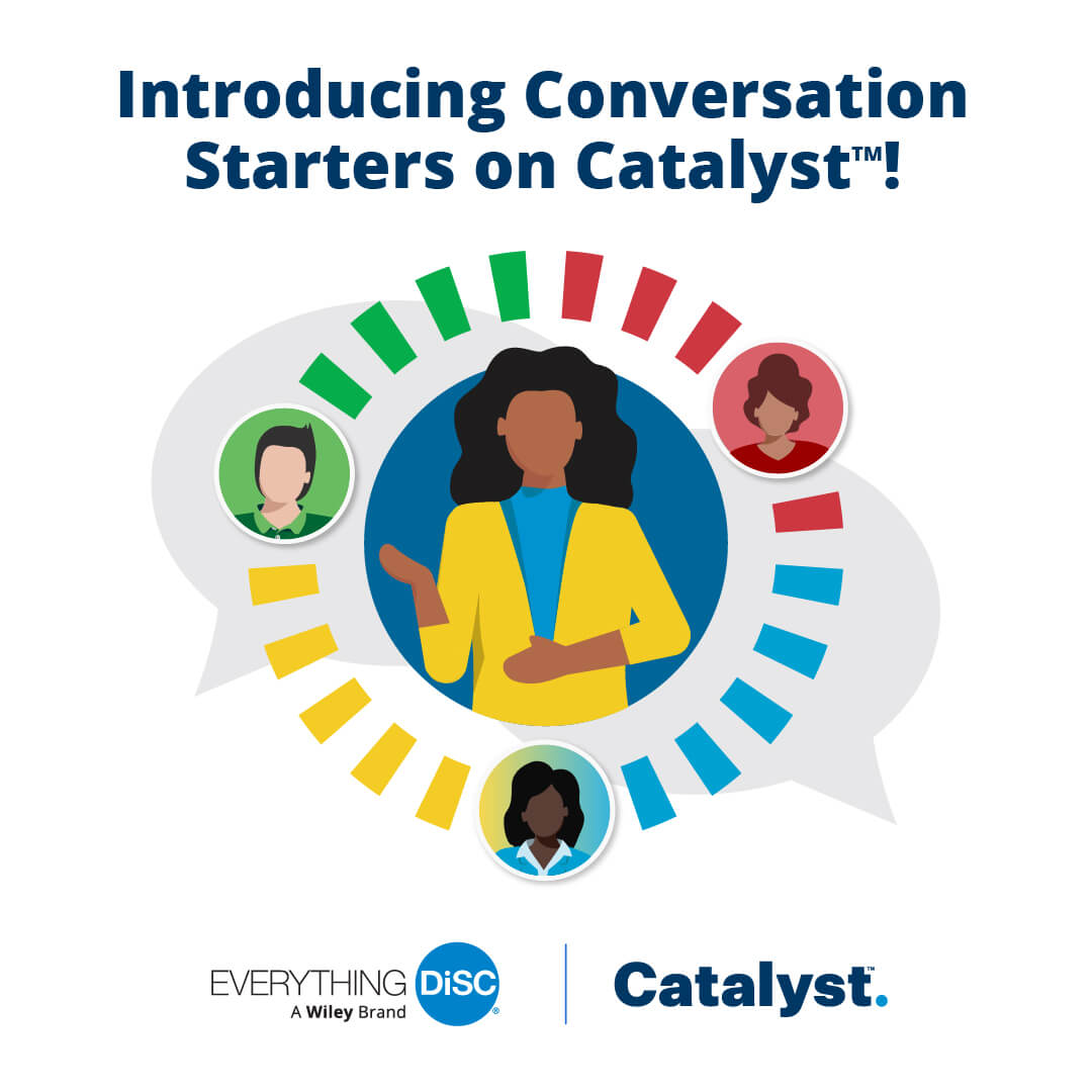 Catalyst conversation starters utilising Wiley's Everything DiSC 